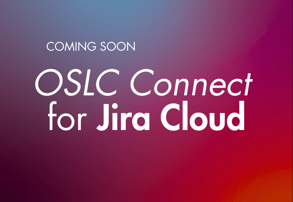 the upcoming OSLC Connect for Jira Cloud